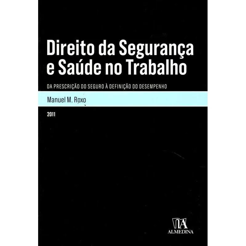 Direito da segurança e saúde no trabalho