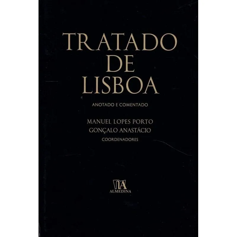 Tratado De Lisboa - Anotado E Comentado