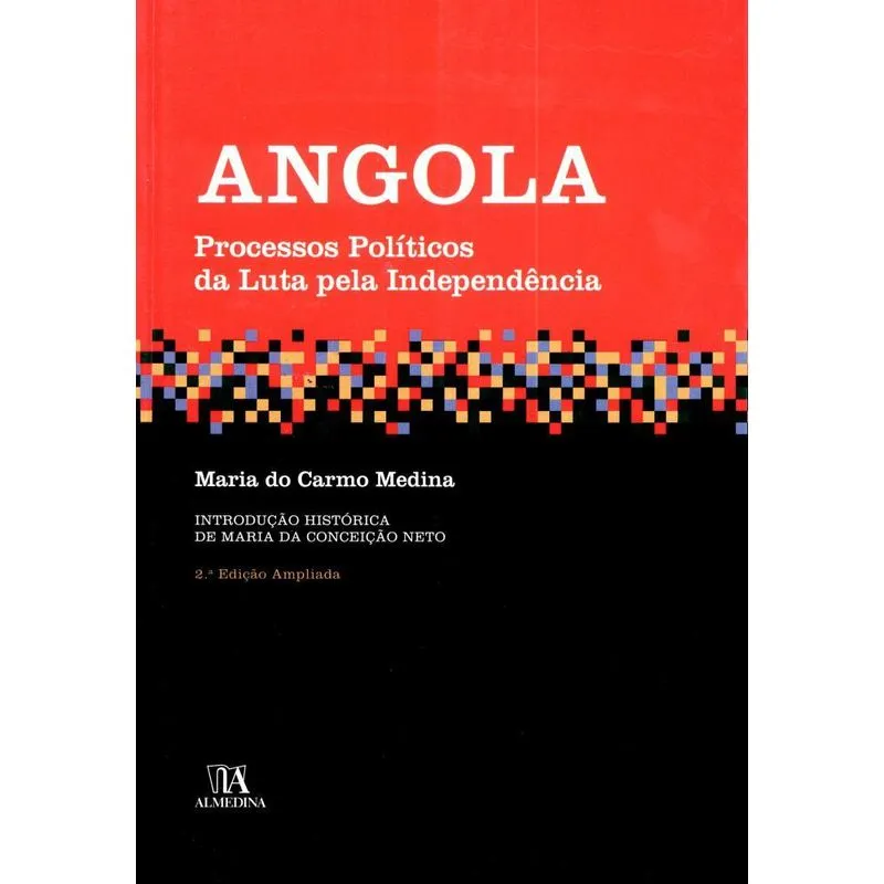 Angola processos políticos da luta pela independência