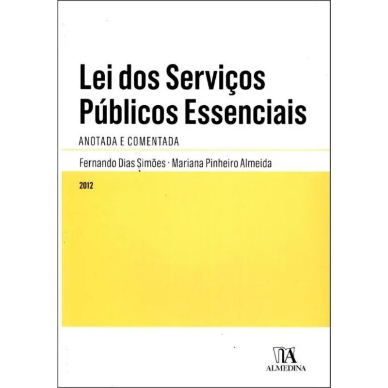 Lei Dos Servicos Públicos Essenciais - 01ed/12