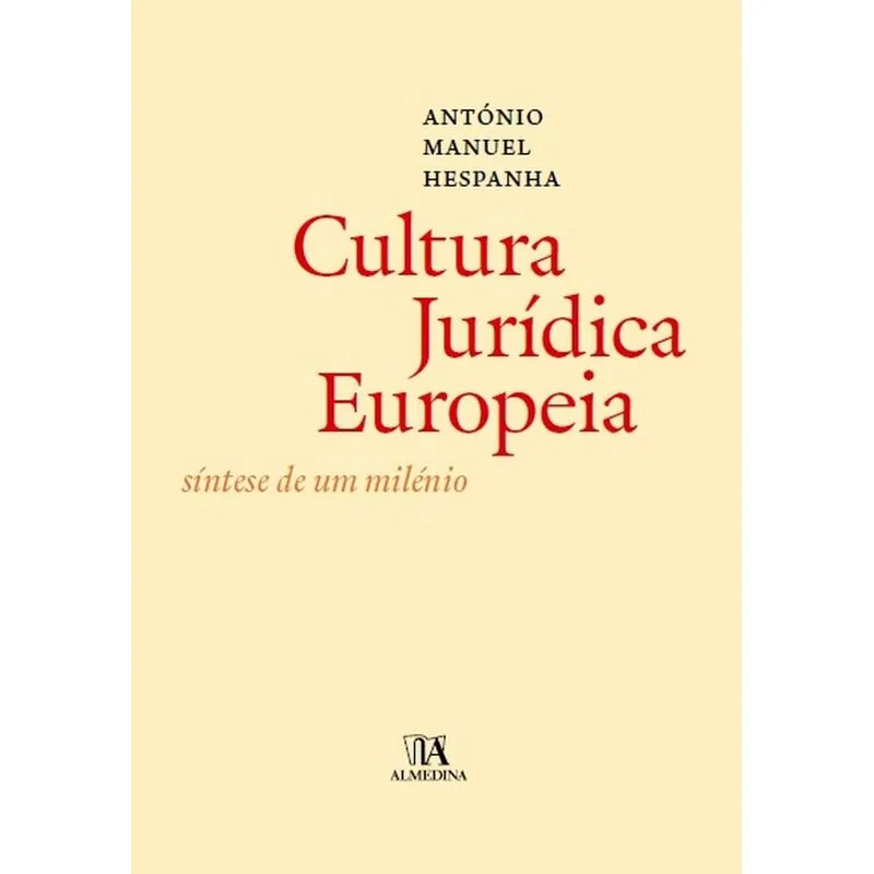 Cultura Juridica Europeia - Sintese De Um Milenio, A