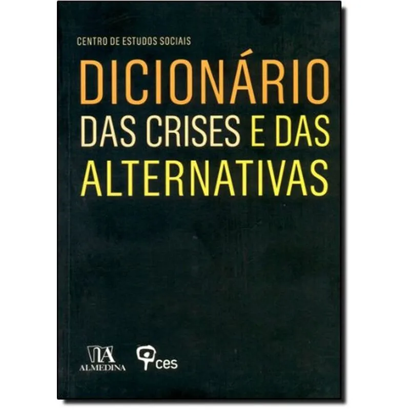 Dicionario Das Crises E Das Alternativas