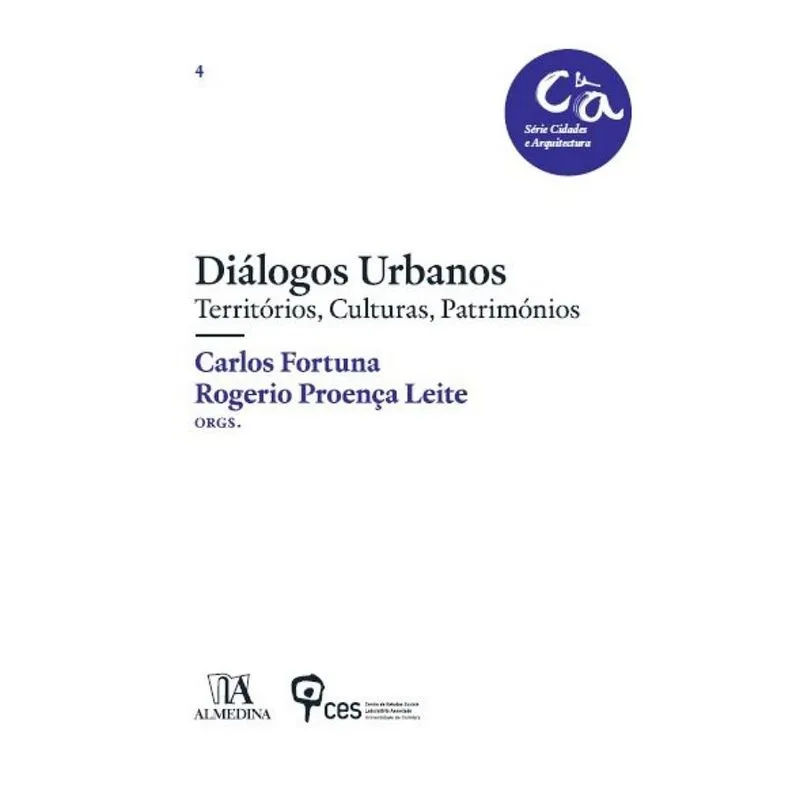 Diálogos urbanos territórios, culturas, patrimónios