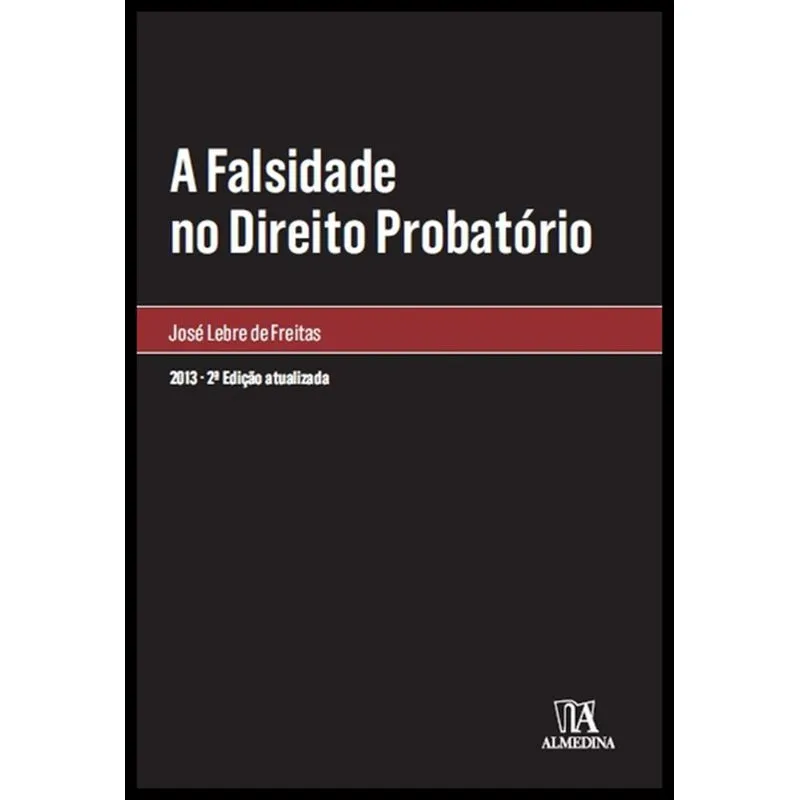 A falsidade no direito probatório