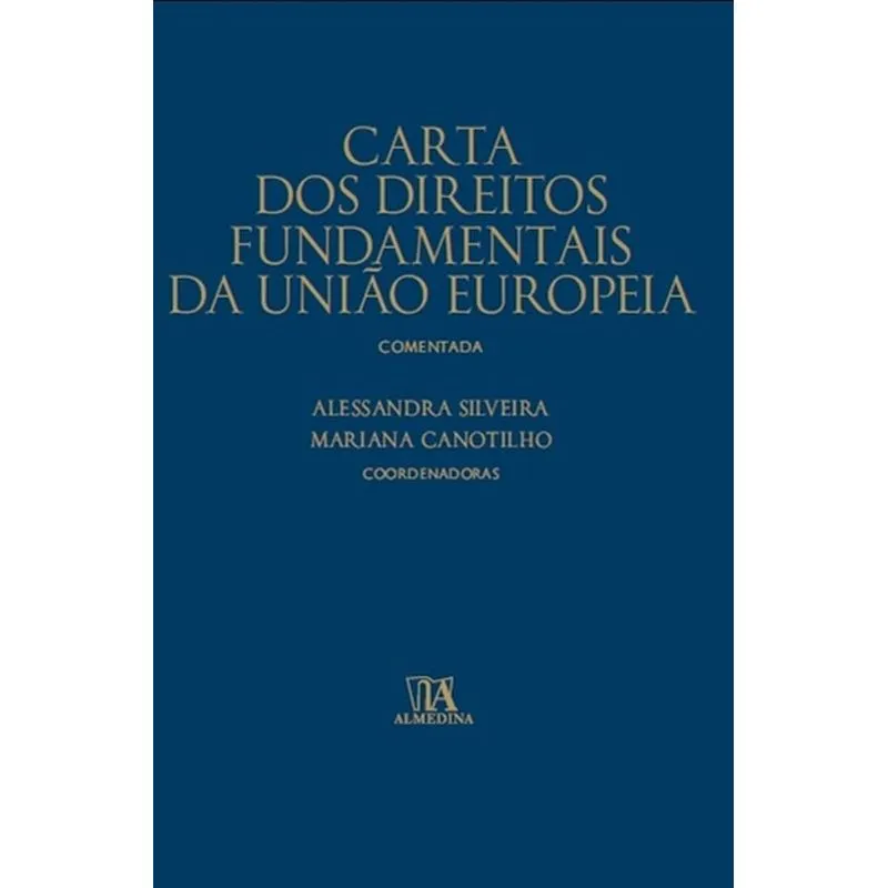 Carta Dos Direitos Fundamentais Da Uniao Europeia Comentada