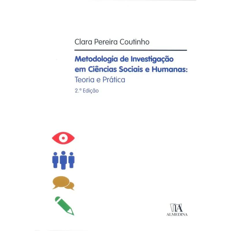Metodologia De Investigacao Em Ciencias Sociais E Humanas: Teoria E Pratica
