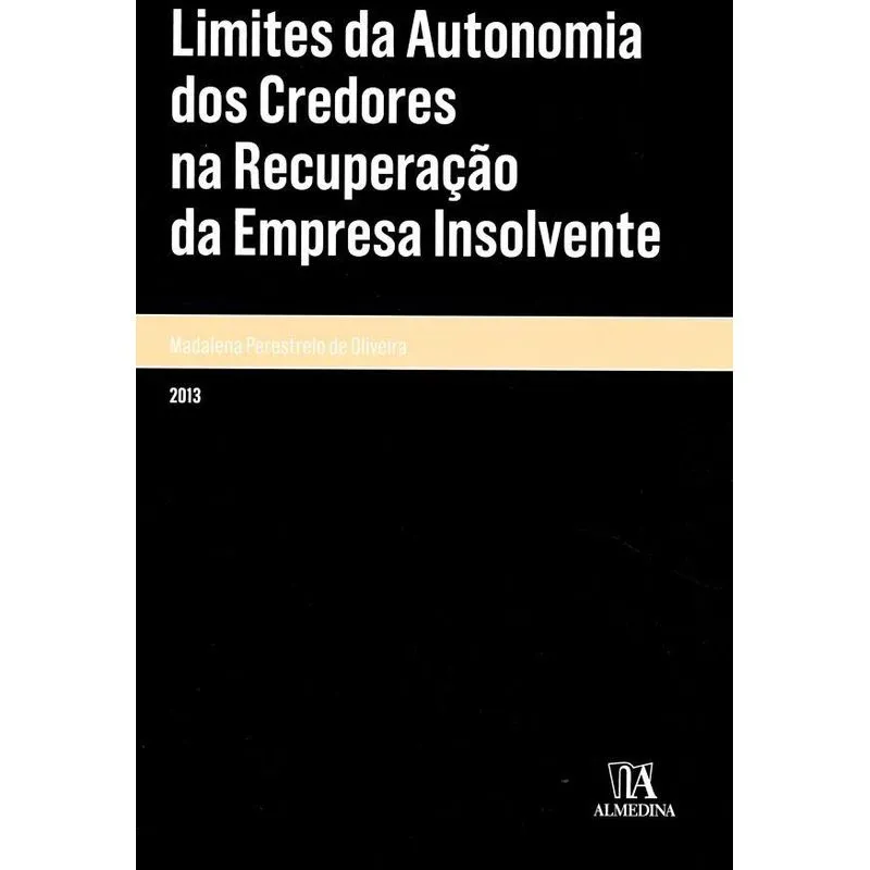 Limites Da Autonomia Dos Credores Na Recuperacao..