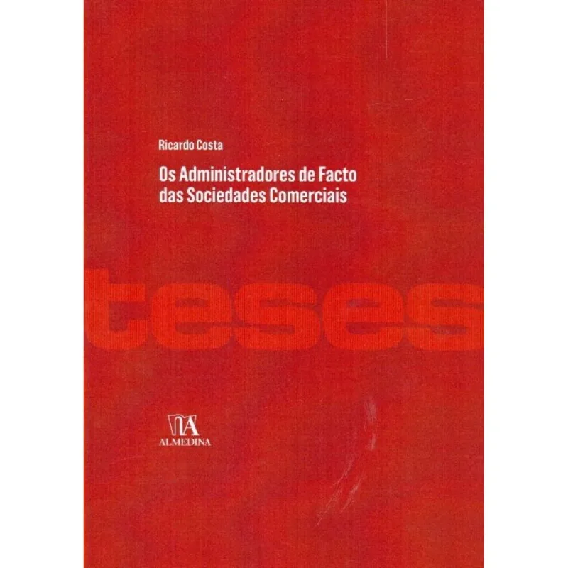 Administradores De Facto Das Sociedades Comercias, Os
