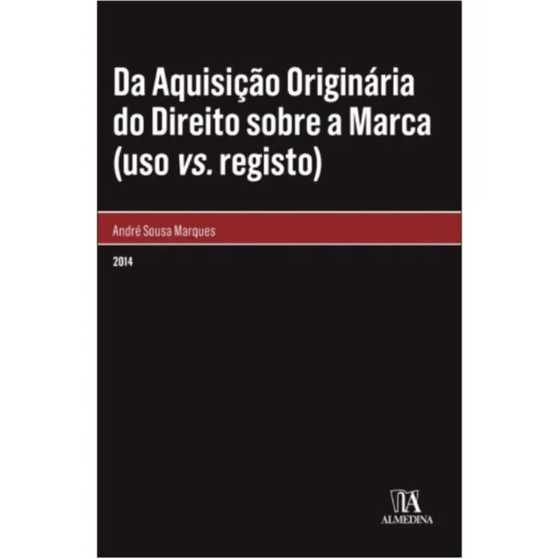 Da Aquisição Originária Do Direito Sobre A Marca
