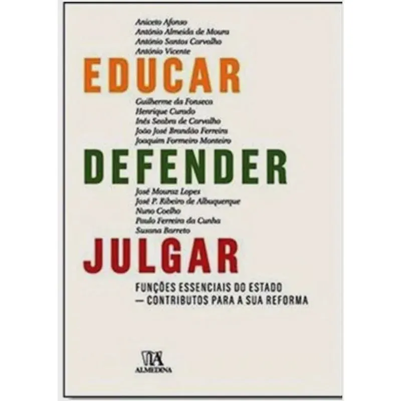 Educar, defender, julgar - para uma reforma das funcoes do estado
