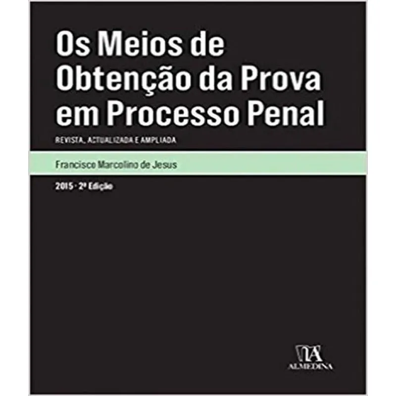 Meios De Obtencao Da Prova Em Processo Penal, Os
