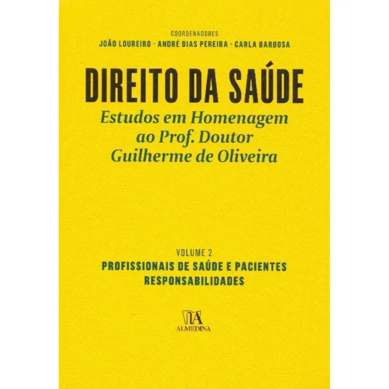 Direito Da Saúde Ii - Profissionais De Saúde E Pacientes. Responsabilidades - 01ed16