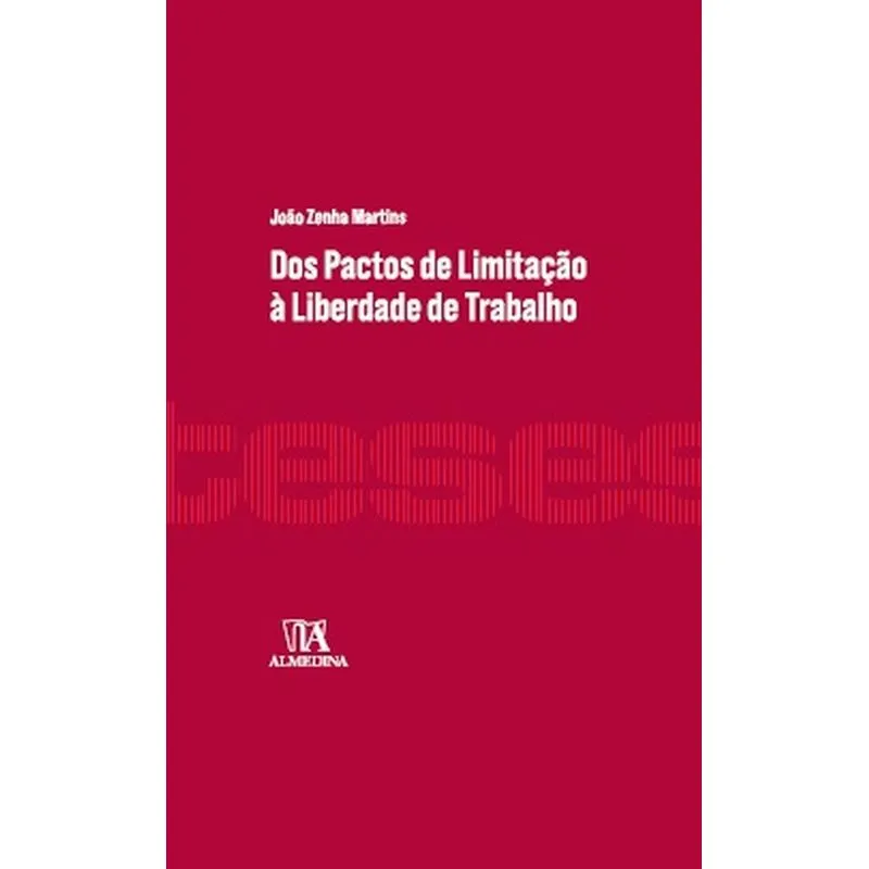 Dos Pactos De Limitacao A Liberdade De Trabalho