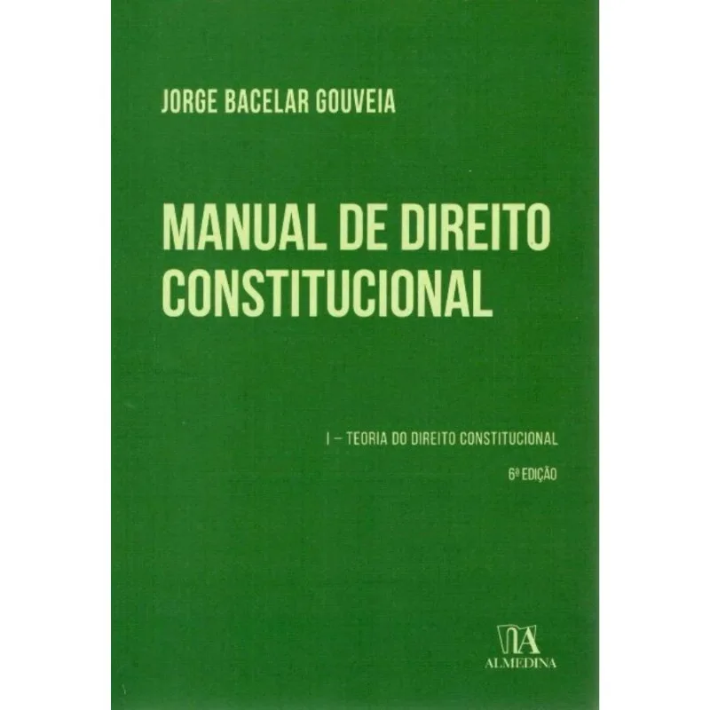 Manual De Direito Constitucional - Vol. I - 06ed/19