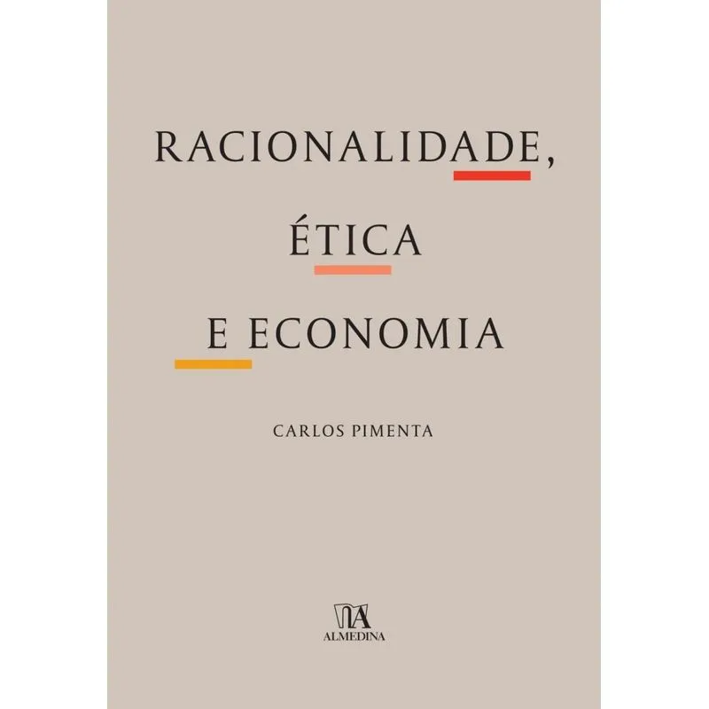 Racionalidade, Etica E Economia
