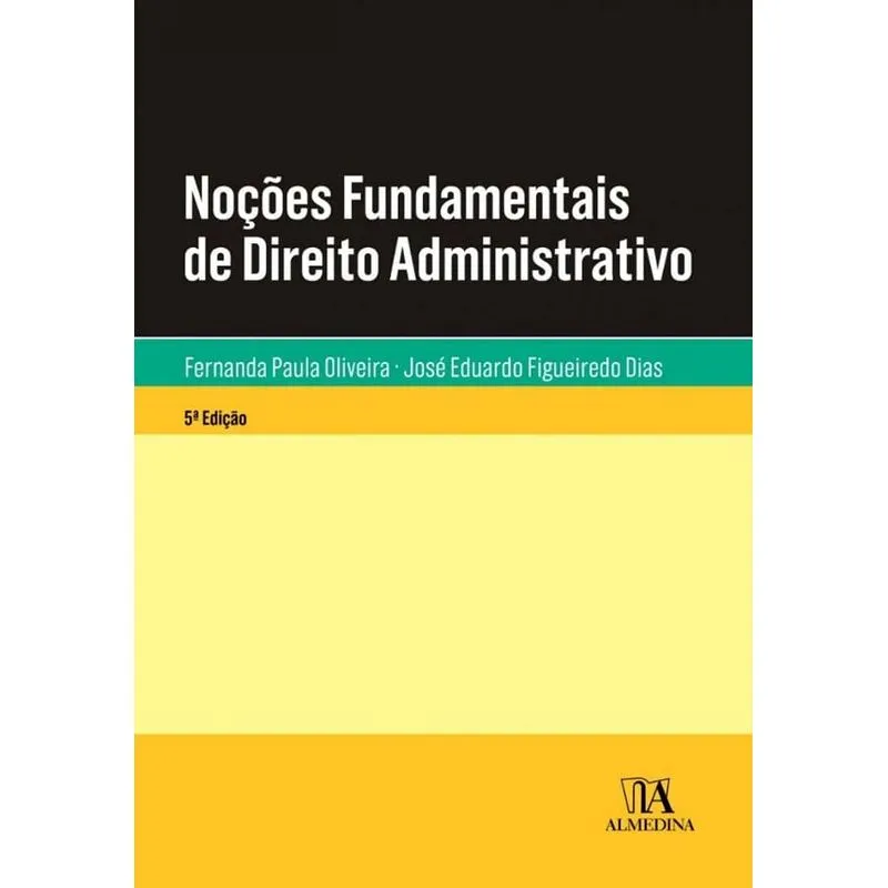 Noções fundamentais de direito administrativo