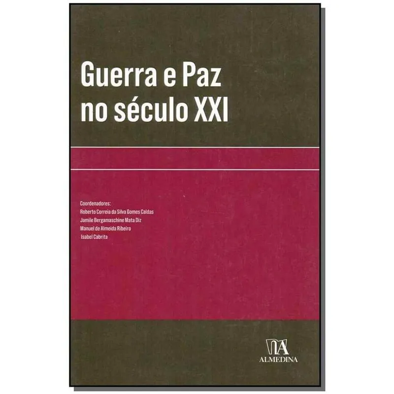 Guerra e Paz No Seculo Xxi