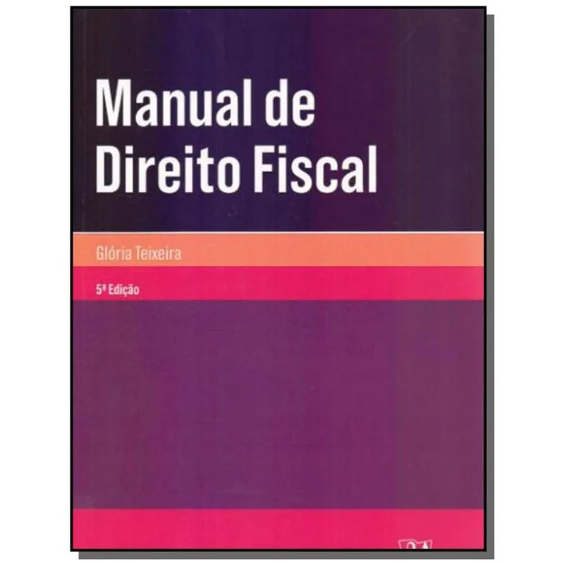 MANUAL DE DIREITO FISCAL - 05ED/18