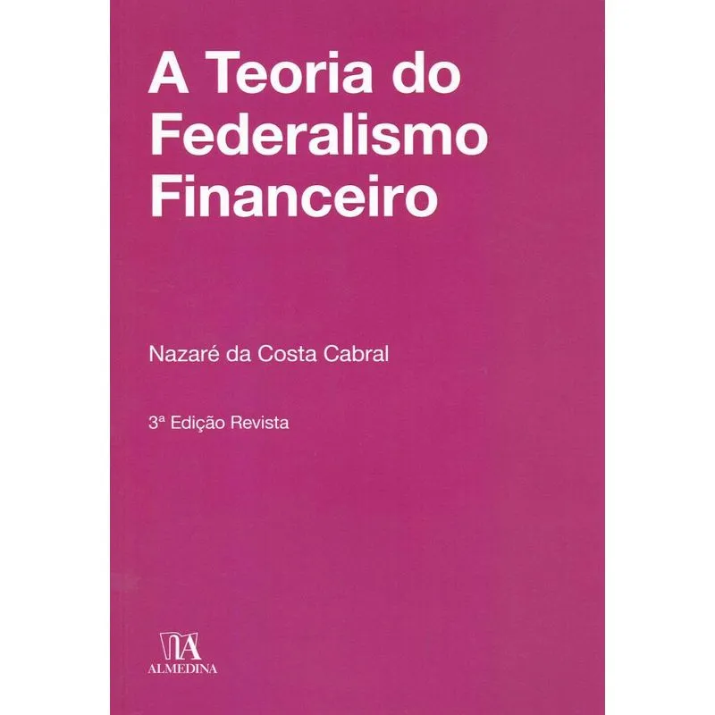 A teoria do federalismo financeiro