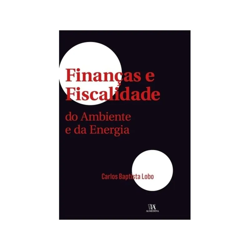 Finanças e Fiscalidade do Ambiente e da Energia