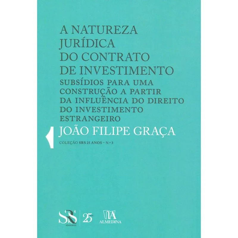A natureza jurídica do contrato de investimento