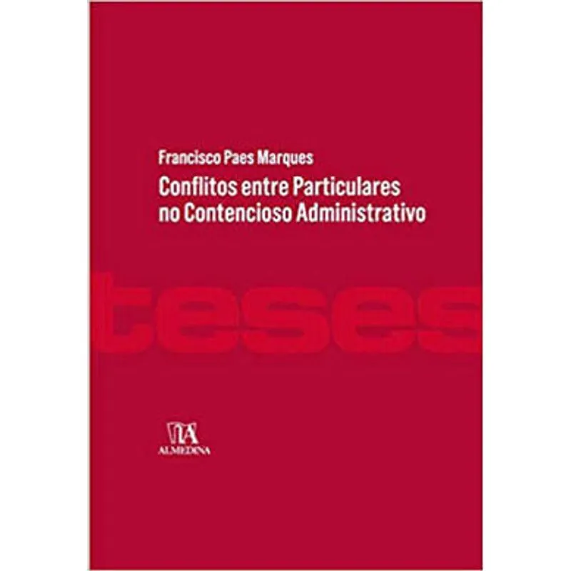 CONFLITOS ENTRE PARTICULARES NO CONTENCIOSO ADMINISTRATIVO