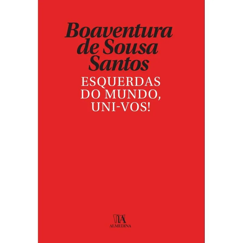 Esquerdas do mundo, uni-vos!