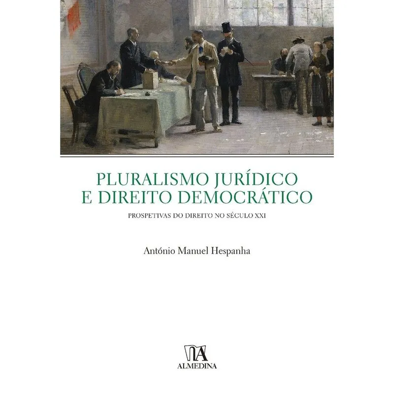 Pluralismo Jurídico E Direito Democrático - 1ª Ed.