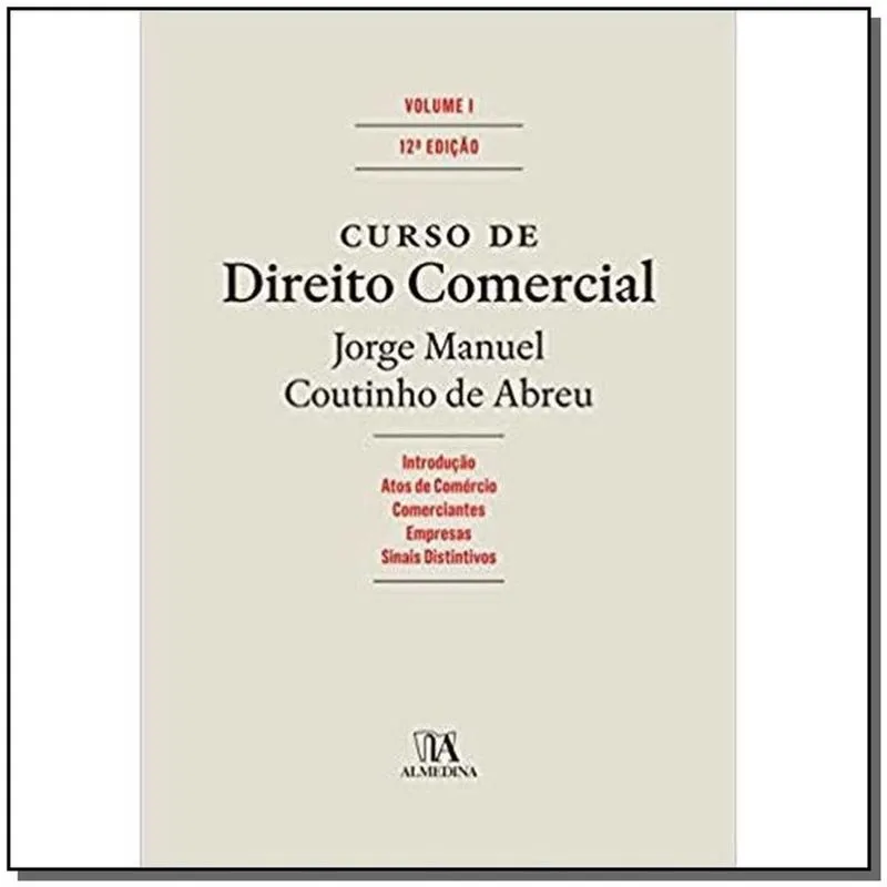 Curso de Direito Comercial - Vol. I - 12Ed/19