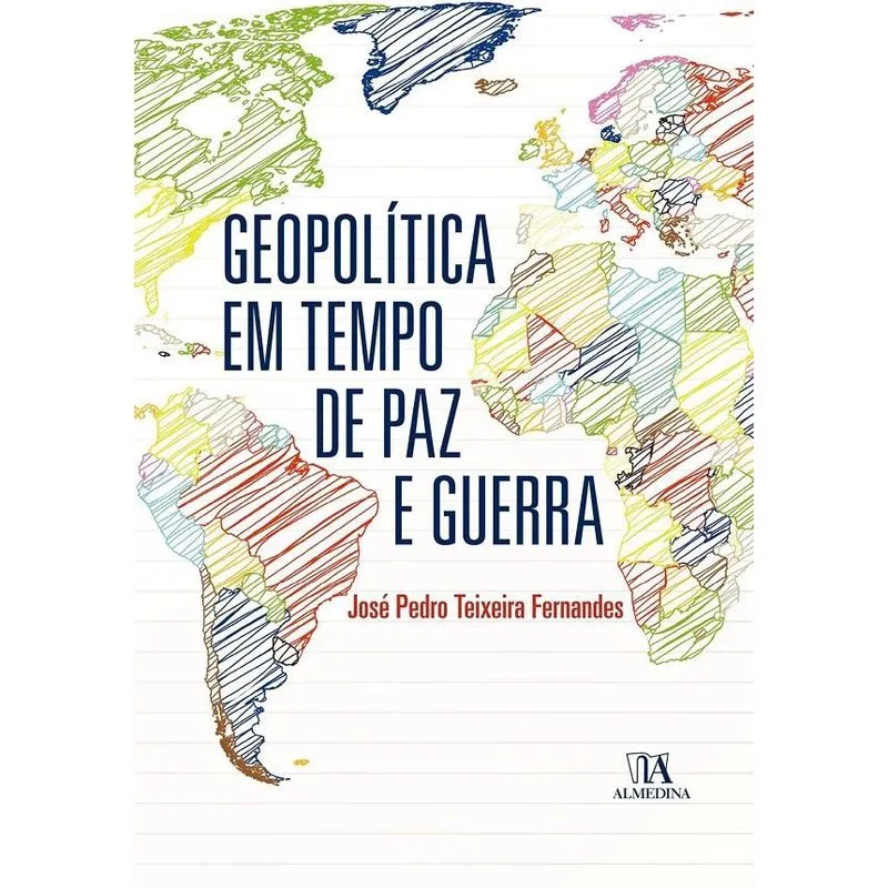 Geopolítica em tempo de paz e guerra