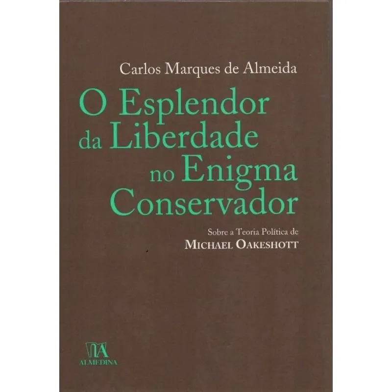 Esplendor Da Liberdade No Enigma Conservador, O