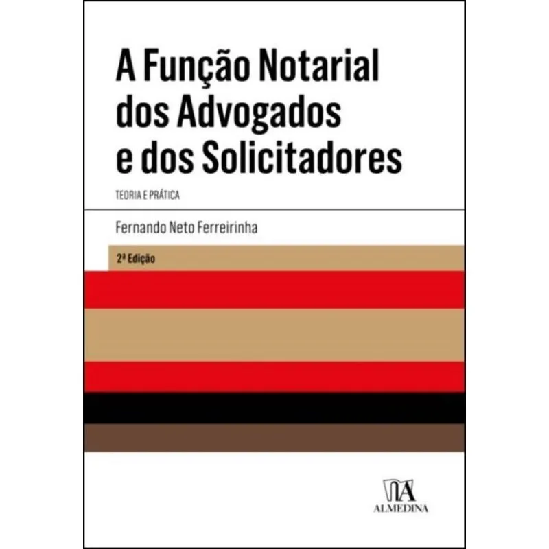Função Notarial Dos Advogados E Dos Solicitadores, A