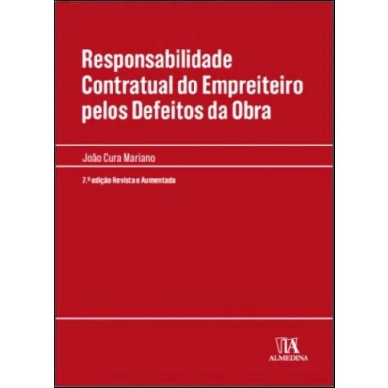 Responsabilidade Contratual do Empreiteiro Pelos Defeitos da Obra - 07Ed/20