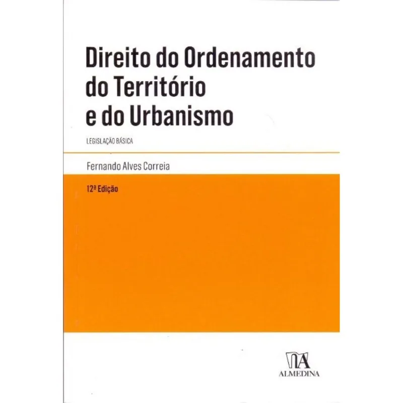 Direito Do Ordenamento Do Território E Do Urbanismo - 12 Edição