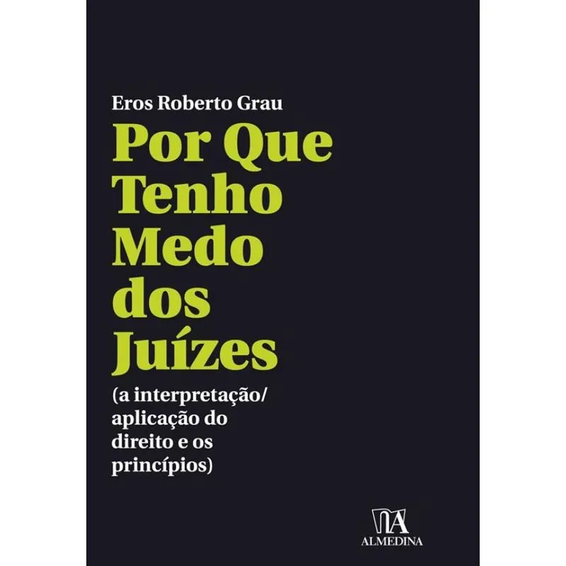 Por que tenho medo dos juízes