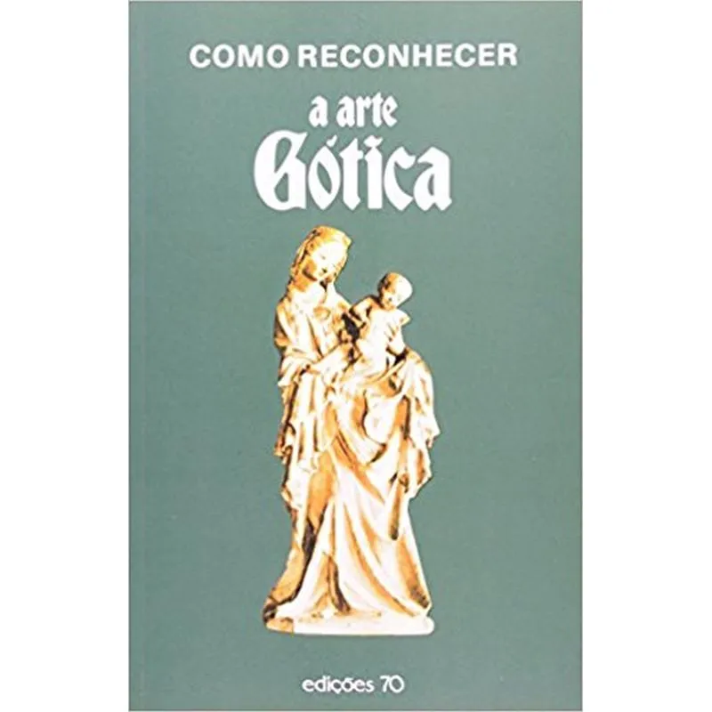 Como Reconhecer A Arte Gotica