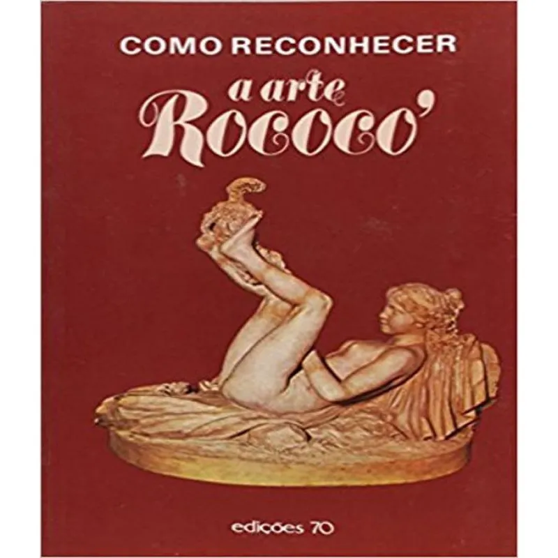 Livro Como Reconhecer A Arte Rococo