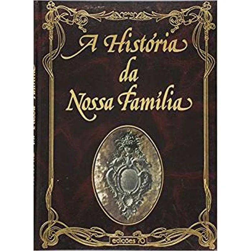Historia Da Nossa Familia, A