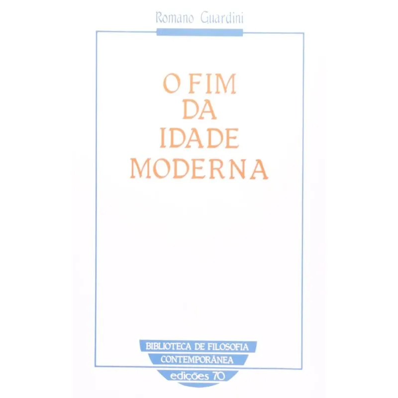 Fim Da Idade Moderna, O