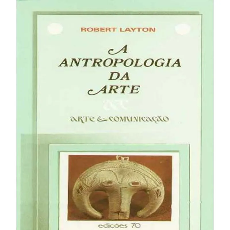 Antropologia Da Arte, A