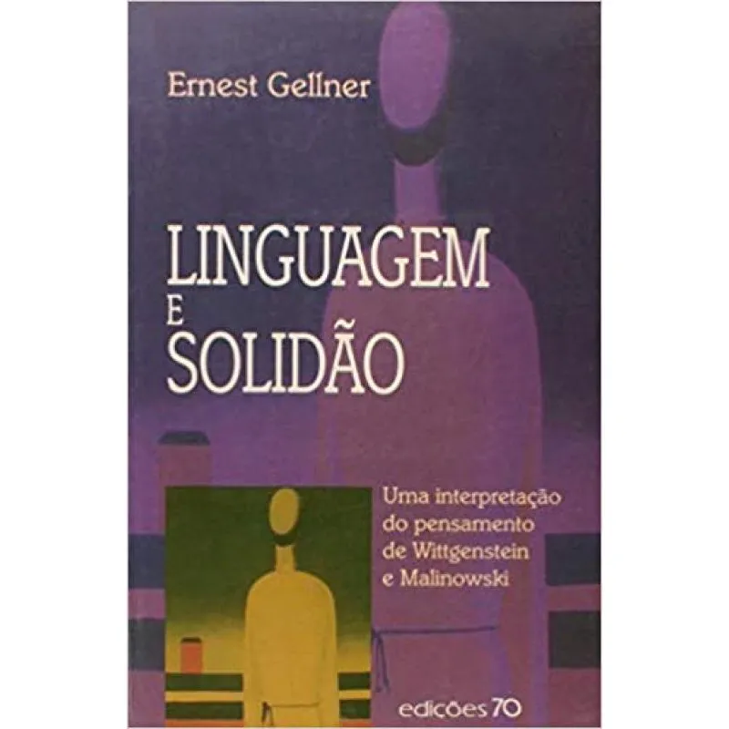Linguagem E Solidao - Uma Interpretacao Do Pensame