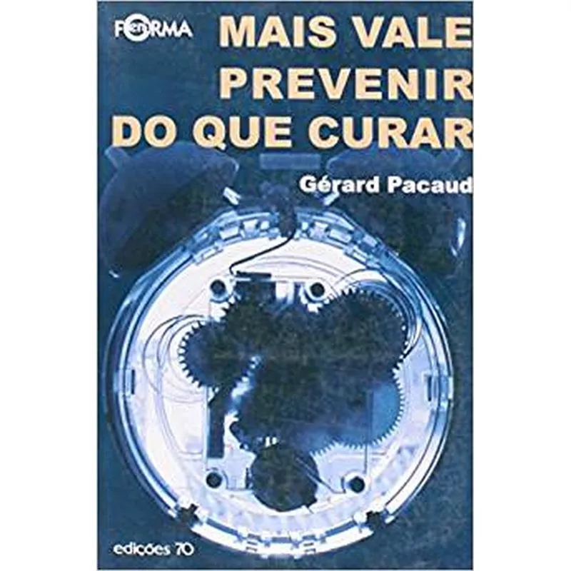 Mais Vale Prevenir Do Que Curar