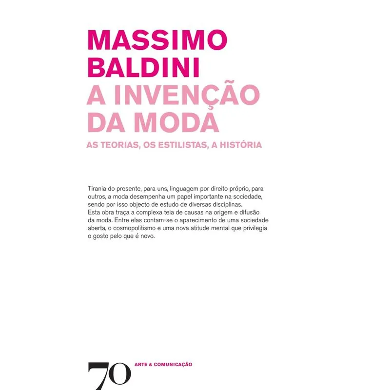 Invencao Da Moda, A As Teorias, Os Estilistas, A Historia