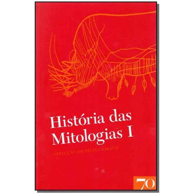 Historia das Mitologias - Vol. I