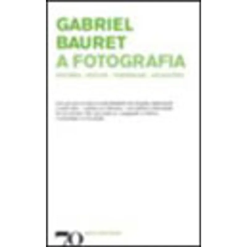 FOTOGRAFIA, A - HISTORIA, ESTILOS, TENDENCIAS, APLICAÇOES