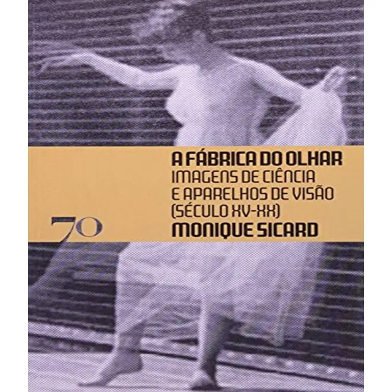 Fabrica Do Olhar, A