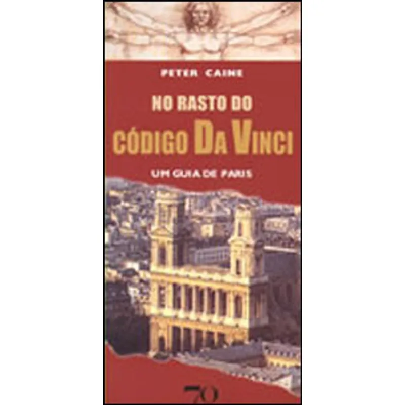 NO RASTO DO CODIGO DA VINCI - UM GUIA DE PARIS