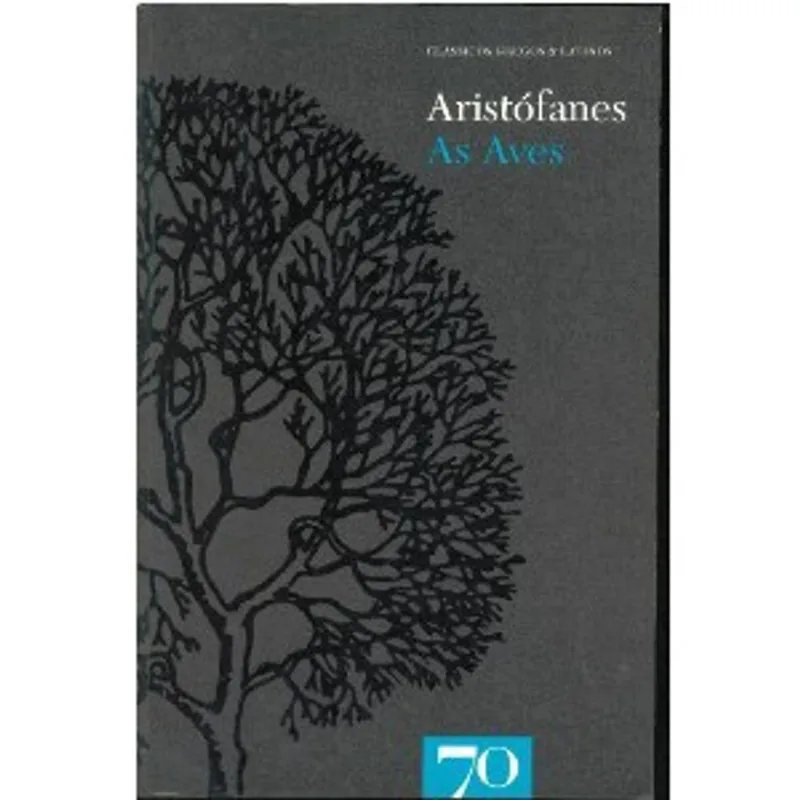 Aves, as - col. classicos gregos E latinos