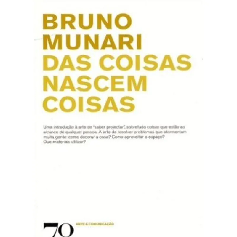 Das Coisas Nascem Coisas