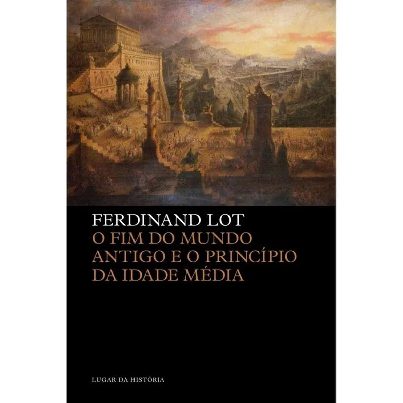 O fim do mundo antigo e o princípio da Idade Média
